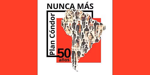 Roundtable - 50 Years after Operation Condor (Hybrid event)