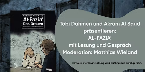 Tobi Dahmen und Akram Al Saud pr\u00e4sentieren: AL-FAZIA\u2019