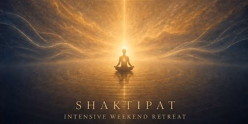 SHAKTIPAT INTENSIVE WITH SWAMI BRAHMANANDA 2-DAY RETREAT
