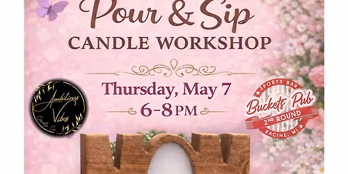 Mother's Day Pour & Sip @Buckets Pub 2nd Round