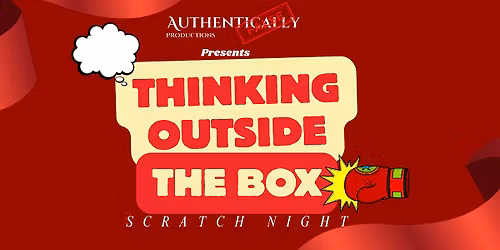 Thinking Outside The Box - Scratch Night