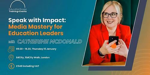 Speak with Impact: Media Mastery for Education Leaders