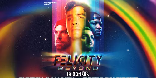 FELICITY w\/ RODERIK @ Metro Baltimore 