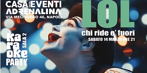 LOL - CHI RIDE E' FUORI.