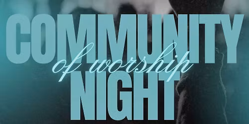 Community Night of Worship