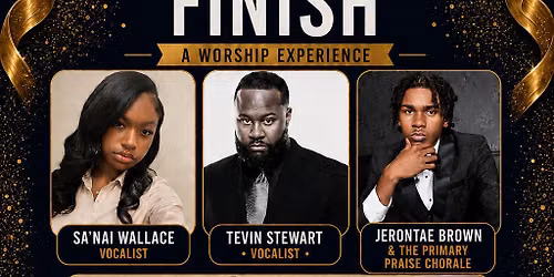 Faithful to the Finish: A Worship Experience
