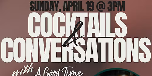 Cocktails & Conversations
