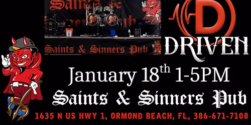 Driven takes over Saint & Sinners in Ormond Beach January 18th!