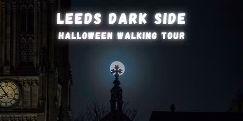 Leeds: The Dark Side Walking Tour