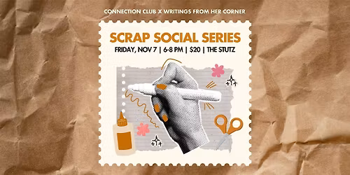 First Friday Scrap Social (Nov)