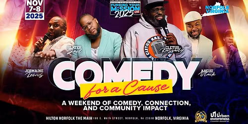 Comedy for a Cause: A Weekend of Comedy, Connection & Community Impact