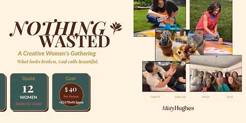 Nothing Wasted | A Creative Workshop For Women