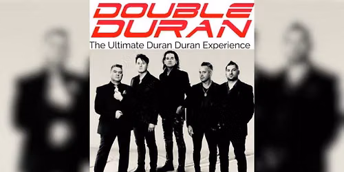 Double Duran - The Ultimate Duran Duran Experience