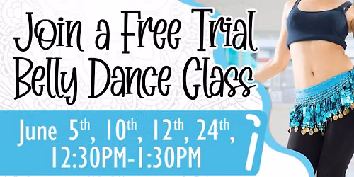 Belly Dance Class (Free/Drop-in)