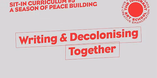 Writing & Decolonising Together | Lorna Burns & Zainab Imran