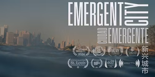 Emergent City: Community Screening & Discussion