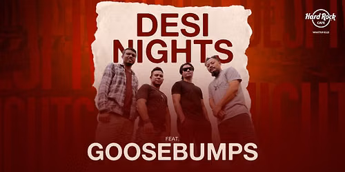 Desi Nights Ft Goosebumps