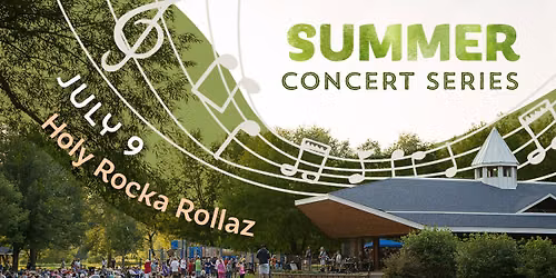 FREE Summer Concert: Holy Rocka Rollaz