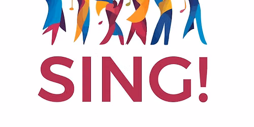 Sing! -- A "Just for Fun" Weekly Community Choir -- Thursdays @ 7pm (music of all eras and genres!)