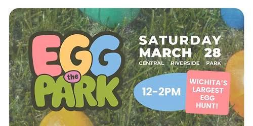 Egg the Park: Wichita's LARGEST egg hunt!