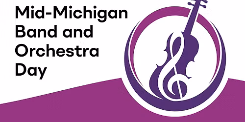 Mid-Michigan Band and Orchestra Festival Concert (MMBOD) - Flint School of Performing Arts