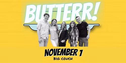 Butterr Improv & Friends at Big Couch