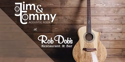 Live Music: Tommy & Jim!