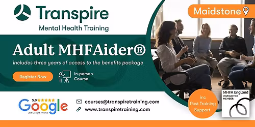 2-Day Mental Health First Aid Course (MHFAider\u00ae) - Maidstone