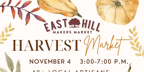 East Hill Makers Harvest Market