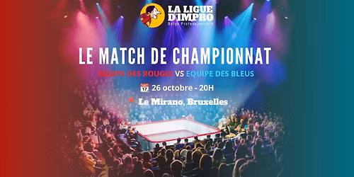 MATCH D'IMPRO ROUGES VS BLEUS