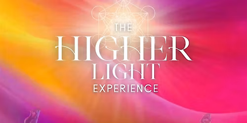The Higher Light Experience with Lisa O'Laughlin