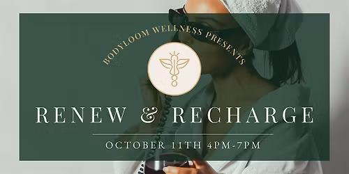Renew & Recharge with Bodyloom Wellness