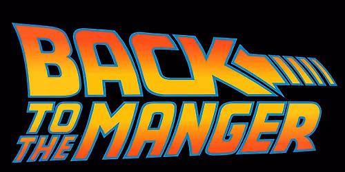 BACK TO THE MANGER