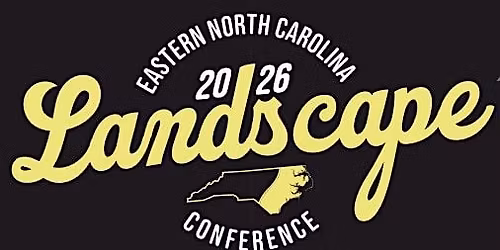 28th Annual Eastern NC Landscape Conference & Trade Show