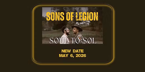 Sons of Legion \u2013 Soul to S\u00d8L Tour - SOLD OUT