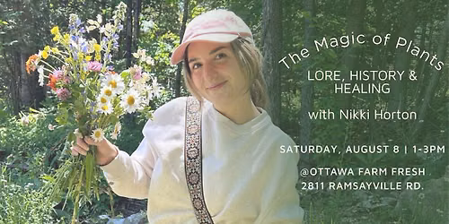 The Magic of Plants: Lore, History & Healing with Nikki Horton