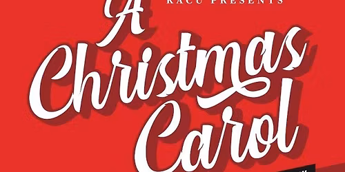 A Christmas Carol - A Live Radio Play at Marion Cultural and Civic Center