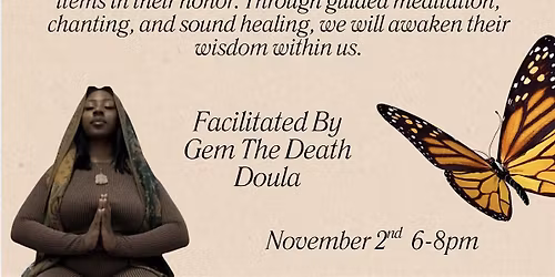 The Death Series: Ancestral Honoring Ceremony