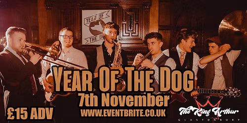 YEAR OF THE DOG @ The King Arthur, Glastonbury