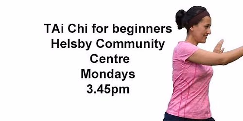 TAI CHI FOR BEGINNERS - HELSBY