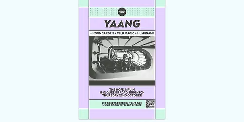 HH Presents: YAANG + Noon Garden + Club Magic + Huarinami 