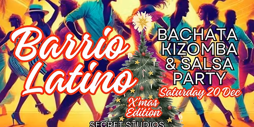 Barrio Latino - Monthly Salsa Bachata & Kizomba Party