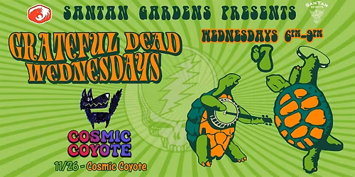 Grateful Dead Wednesdays with Cosmic Coyote