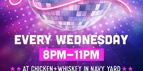 KARAOKE WEDNESDAYS | Chicken+Whiskey Ballpark District \/ Navy Yard