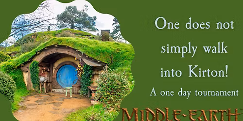 One Does Not Simply Walk Into Kirton! 13 - A Middle-earth SBG Tournament