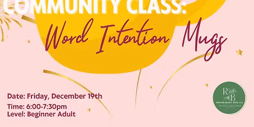 Community Class: Word Intention Mugs