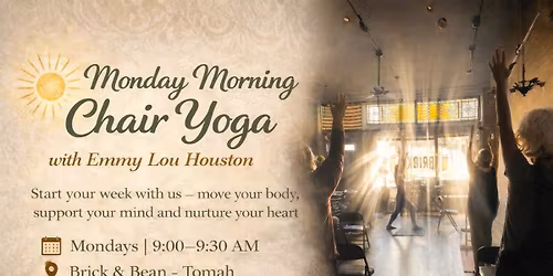 Monday Morning Chair Yoga - with Emmy Lou Houston