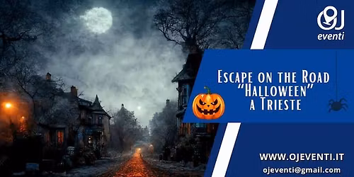 Escape on the Road \u201cHalloween\u201d a Trieste - OJ Eventi