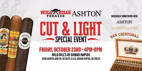 Wild Bill's Cut & Light with Ashton Cigars