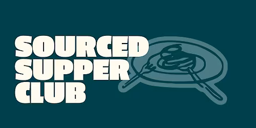 Sourced Supper Club: Vol 1 (Peru)
